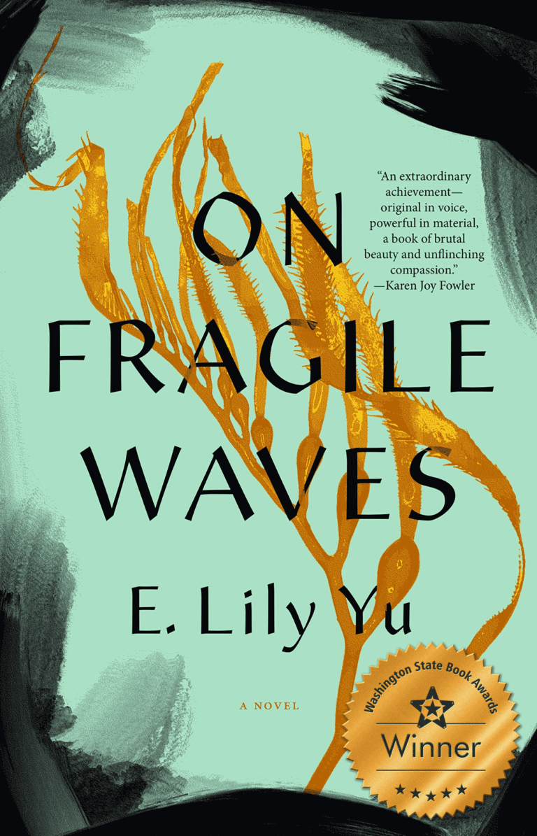 E. Lily Yu’s award-winning novel, "On Fragile Waves, has a book cover of an underwater plant.