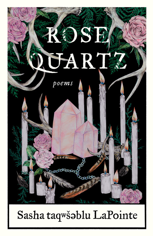 The book cover of "Rose Quartz" poems has rose quartz crystals surrounded by feathers, roses, and candles.