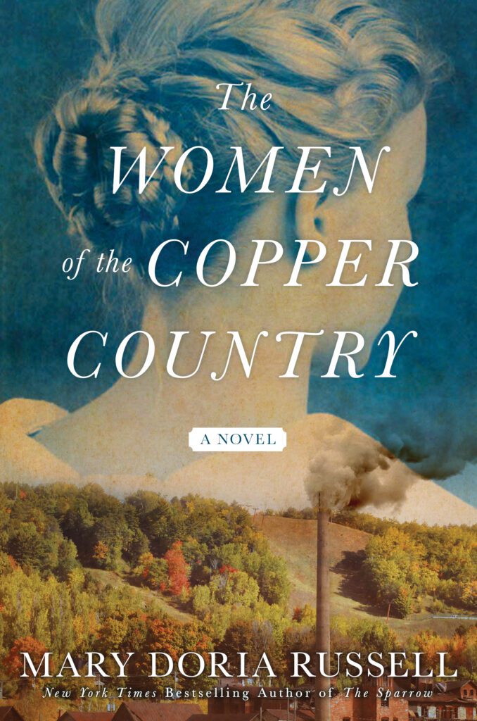 Mary Doria Russell’s "The Women of the Copper Country" has a book cover of a woman looking away.