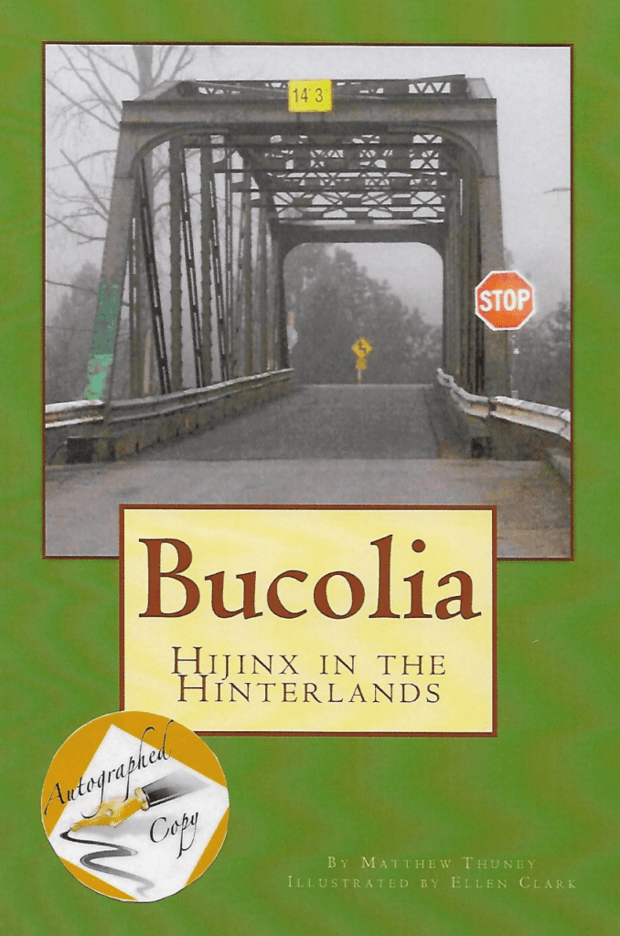 "Bucolia: Hijinx in the Hinterlands" by the late Matthew Thuney uses the bridge as the book's cover.