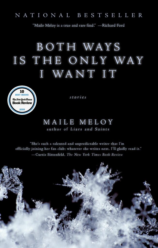 Maile Meloy's “Both Ways is the Only Way I Want It,” has a book cover with snowflakes.