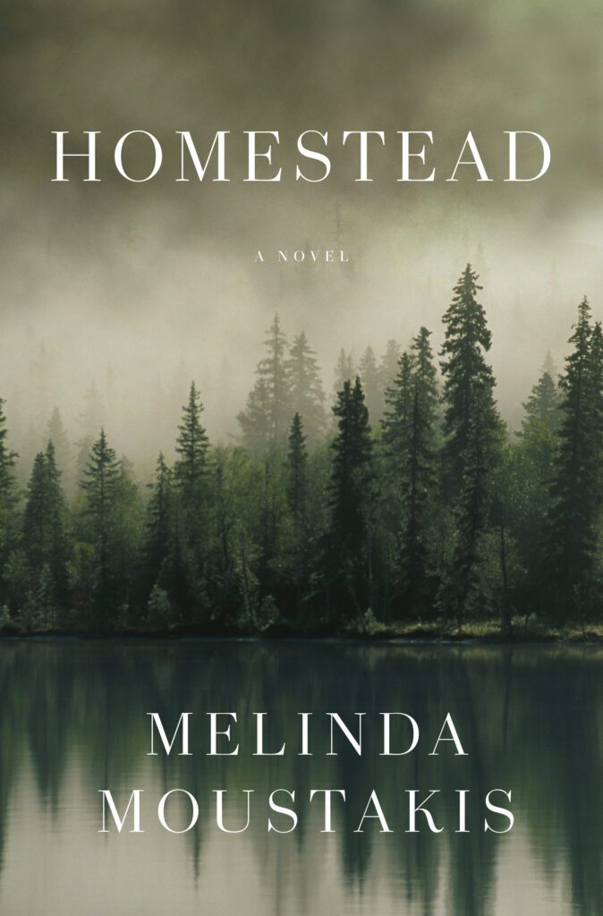 The book cover of Homestead has a foggy forest reflected on the large lake.